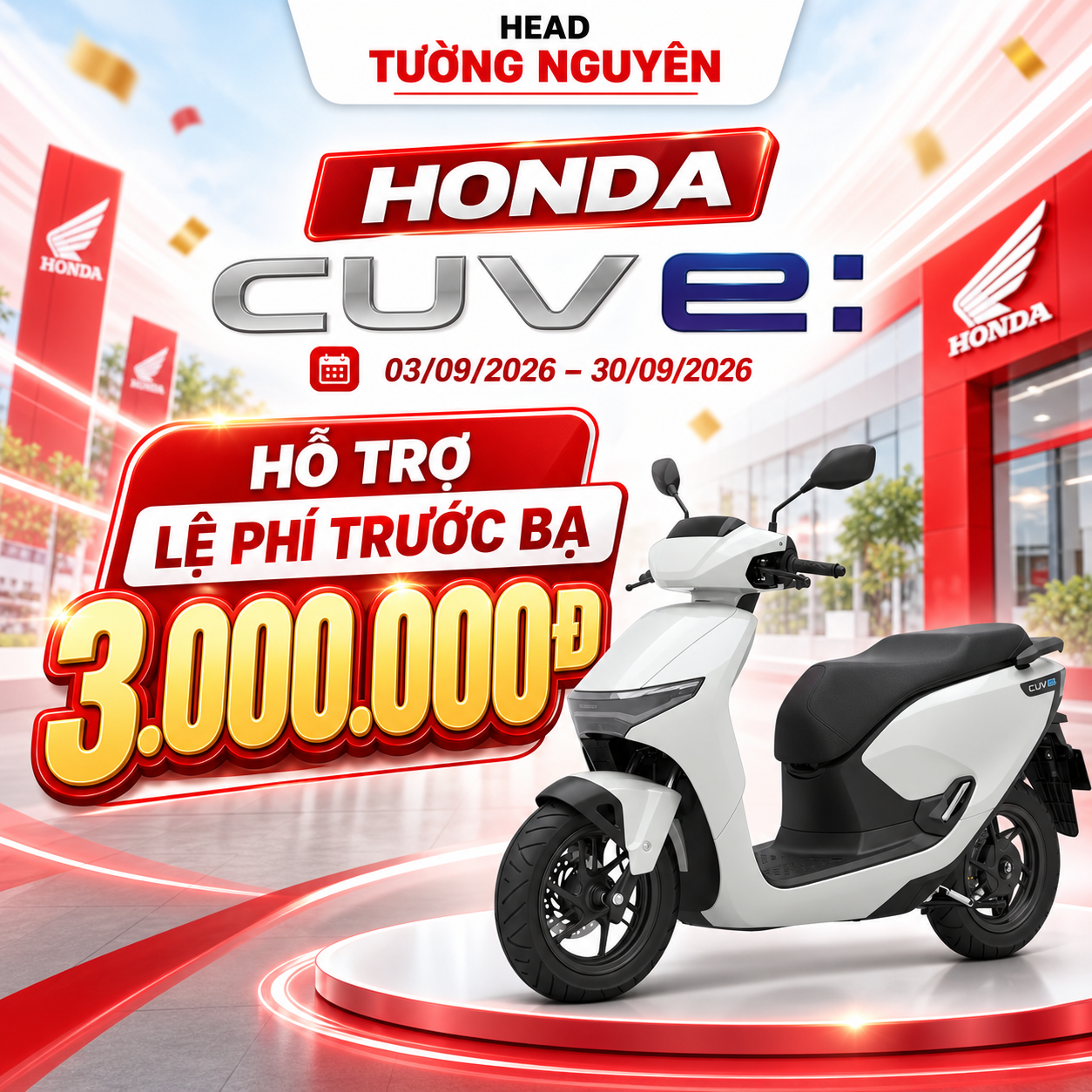 Honda CUV e: — hỗ trợ lệ phí trước bạ 3.000.000Đ, từ 03/09/2026 đến 30/09/2026